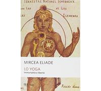 Lo yoga. Immortalità e libertà – Rizzoli Cucine