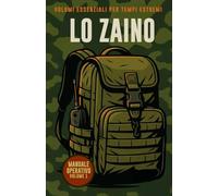 Lo Zaino: Volumi Essenziali per Tempi Estremi - Volume 1