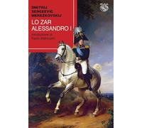 LO ZAR ALESSANDRO I - MEREZKOVSKIJ DIMITRIJ SERGEEVIC - Iduna