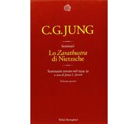 Lo «Zarathustra» di Nietzsche. Seminario tenuto nel 1934-39 (Vol. 4)