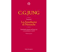 Lo «Zarathustra» di Nietzsche. Seminario tenuto nel 1934-39. Vol. 4 - Jung...