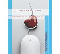 LO ZEN DEL POETA AUTODIDATTA: CORSO DI SCRITTURA POETICA CREATIVA