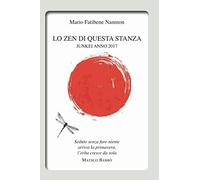 LO ZEN DI QUESTA STANZA: JUNKEI ANNO 2017
