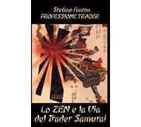 Lo Zen e la Via del Trader Samurai