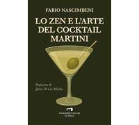 Lo zen e l'arte del cocktail Martini