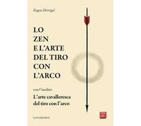 Lo zen e l'arte del tiro con l'arco