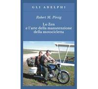 Lo zen e l'arte della manutenzione della motocicletta