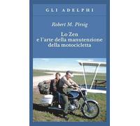 Lo zen e l'arte della manutenzione della motocicletta: 8