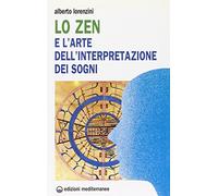 Lo zen e l'arte dell'interpretazione dei sogni