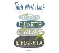 Lo zen e l'arte di salvare il pianeta