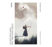 Lo Zen nell'arte del tiro con l'arco