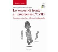 Lo zerosei di fronte all'emergenza COVID. Esperienze, ricerche e riflessioni pedagogiche