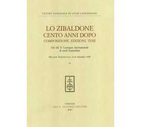 Lo Zibaldone cento anni dopo. Composizione, edizione, temi. Atti del 10º Convegno internazionale di studi leopardiani (Recanati-Portorecanati, 14-19 settembre 1998)