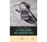 Lo zibaldone dei pensieri miei