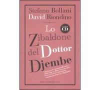 Lo zibaldone del Dottor Djembe. Con CD Audio