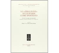 Lo «Zibaldone» di Leopardi come ipertesto. Atti del Convegno internazionale (Barcellona, 26-27 ottobre 2012)
