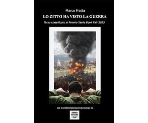 Lo zitto ha visto la guerra: Terzo classificato al Premio Xenìa Book Fair 2023