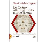 Lo Zohar. Alle origini della mistica ebraica
