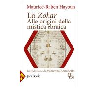 Lo Zohar. Alle origini della mistica ebraica - 2026 - Jaca Book