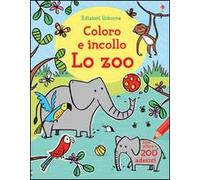 Lo zoo. Coloro e incollo. Ediz. illustrata