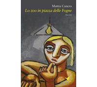 Lo zoo in piazza delle Fogne