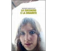 Lo zucchero e la dinamite