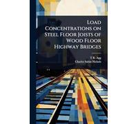 Load Concentrations on Steel Floor Joists of Wood Floor Highway Bridges