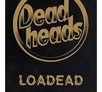 Loadead -Ltd- - Deadheads (Audio CD)