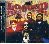 Loaded - Pull the Trigger!