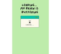 Loading...My Brain Is Buffering: Mental Health Notebook for Women and Men | Great Gift for Friends, Coworkers, and Family