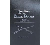 Loading the Black Powder Rifle Cartridge