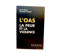 L'OAS - La peur et la violence