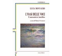 L'oasi delle voci. Canzoniere inedito - [Genesi Editrice]