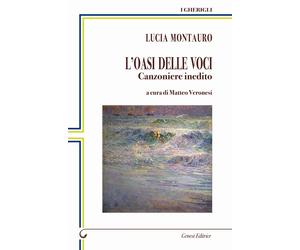 L'oasi delle voci. Canzoniere inedito - [Genesi Editrice]