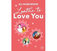 Loathe To Love You