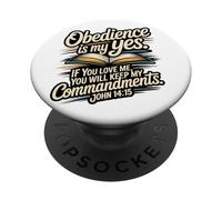 L'obbedienza è il mio sì... osserva i Miei comandamenti Giovanni 14:15 PopSockets PopGrip Adesivo