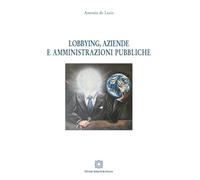 Lobbying, Aziende E Amministrazioni Pubbliche