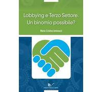 Lobbying e Terzo Settore. Un binomio possibile?