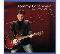 Lobenwein,Tommy - Crazy Walk of Life