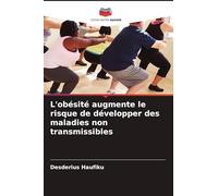 L'obésité augmente le risque de développer des maladies non transmissibles