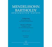 Lobgesang / Hymn of Praise op. 52 MWV A 18. A Symphony-Cantata after Texts from the Holy Scriptures. Vocal score. Urtext