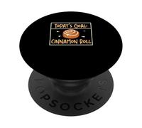 L'obiettivo di oggi divertente umorismo alla cannella per un amante del rotolo di cannella PopSockets PopGrip Adesivo