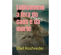Lobisomem a fera do caos e da morte: 21