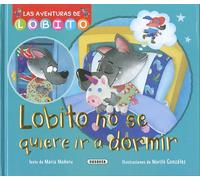 Lobito no se quiere ir a dormir