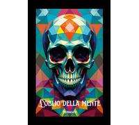 L'oblio della mente