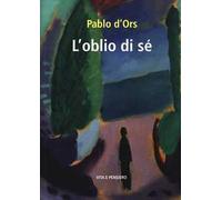 L' oblio di sé