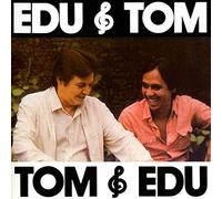 LOBO, EDU & TOM JOBIM - EDU & TOM