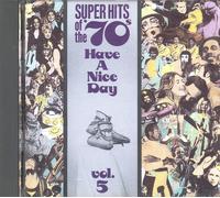 Lobo Have A Nice Day Super Hits Of The '70s, Vol. 05 (CD)