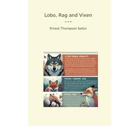 Lobo, Rag and Vixen