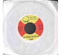 Lobo - She Did'nt Do Magic - I'm The Only One [Vinyl Single 7'']